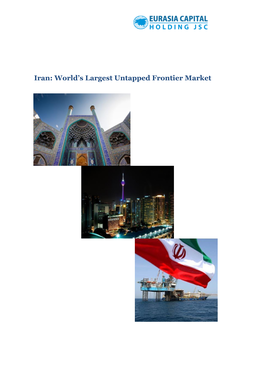 Iran: World's Largest Untapped Frontier Market