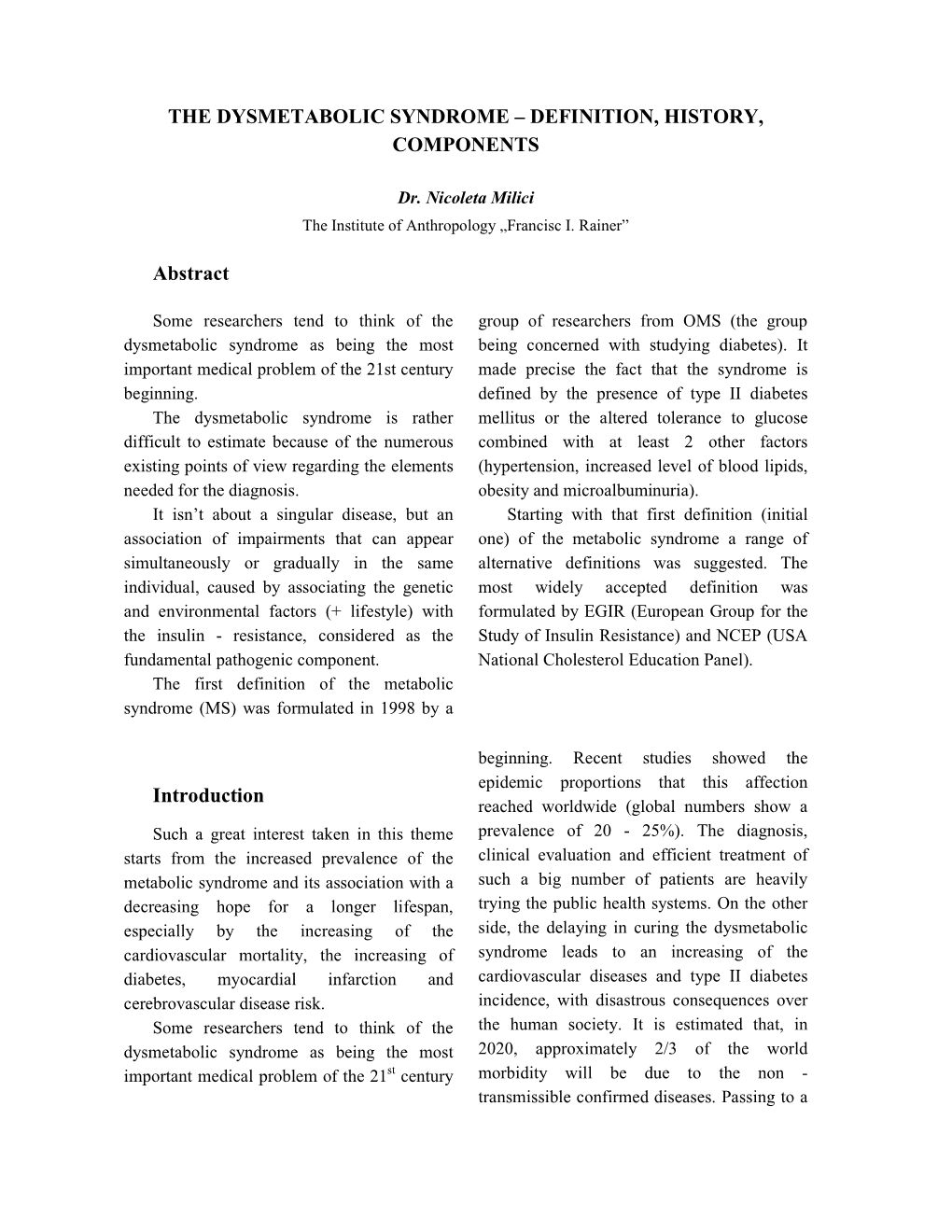 The Dysmetabolic Sy Drome