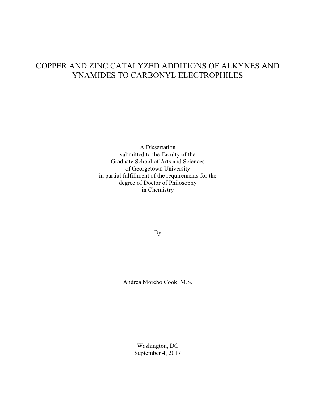 Copper and Zinc Catalyzed Additions of Alkynes and Ynamides to Carbonyl Electrophiles