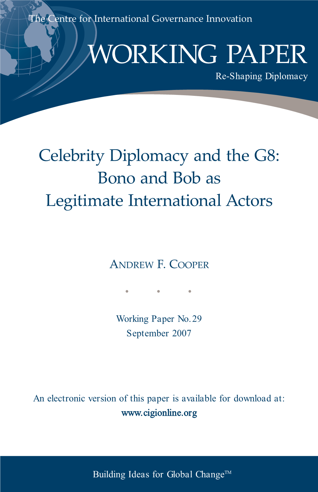 Celebrity Diplomacy and the G8: Bono and Bob As Legitimate International Actors