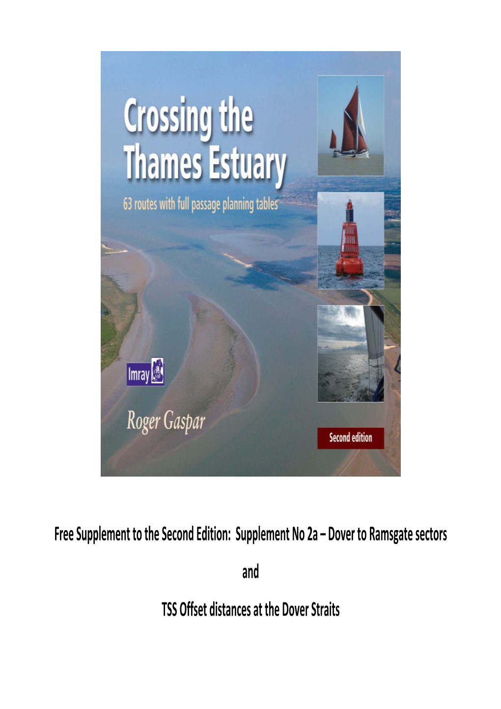 Free Supplement to the Second Edition: Supplement No 2A – Dover to Ramsgate Sectors and TSS Offset Distances at the Dover Straits