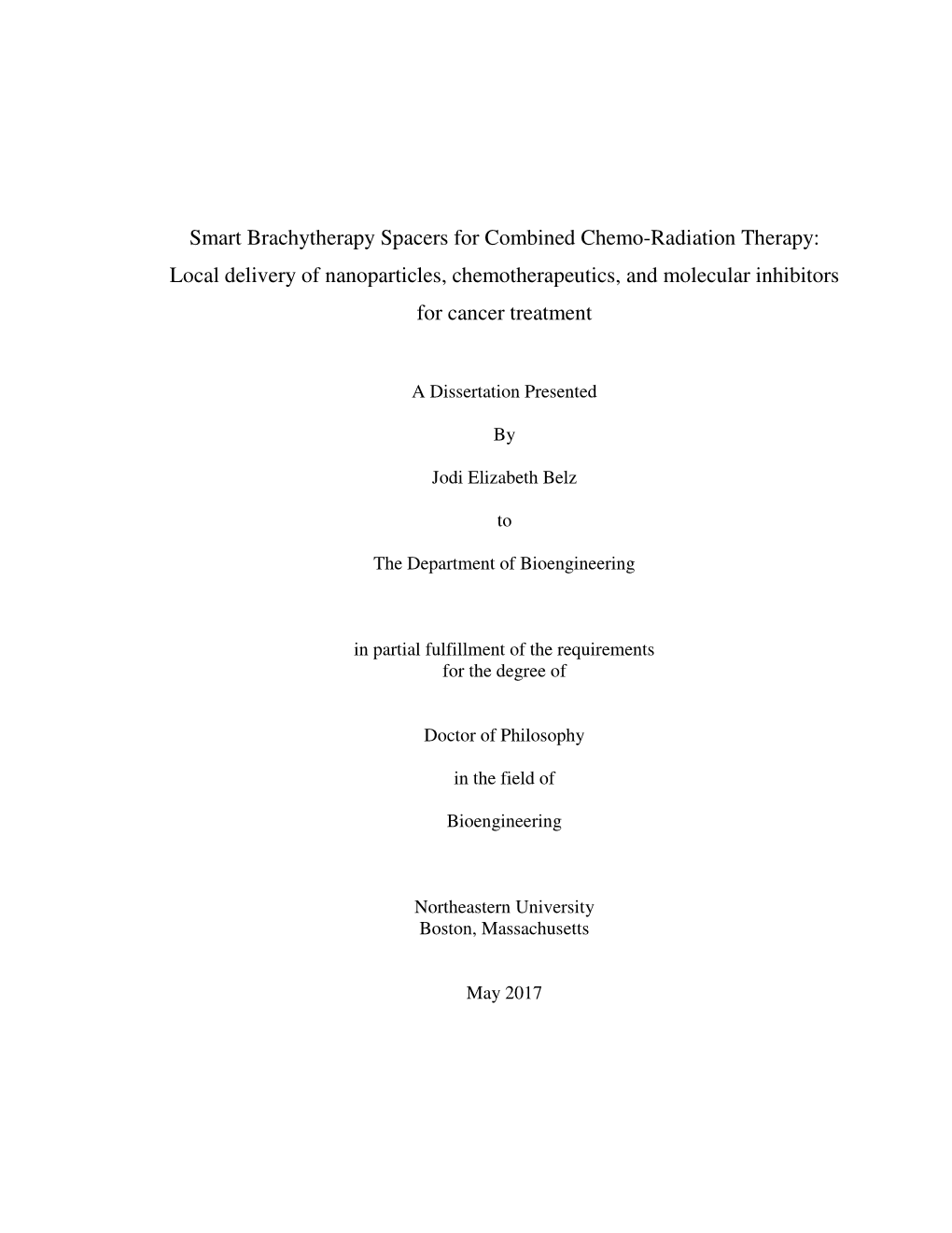 Smart Brachytherapy Spacers for Combined Chemo-Radiation Therapy: Local Delivery of Nanoparticles, Chemotherapeutics, and Molecular Inhibitors for Cancer Treatment