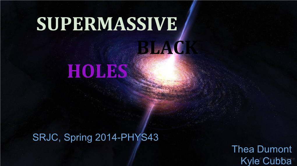 Supermassive Black Holes