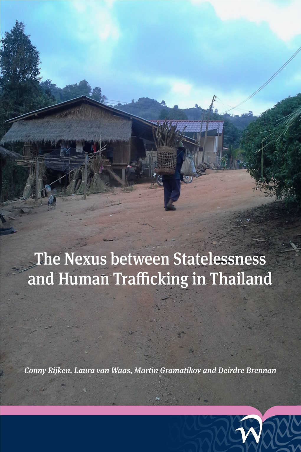The Nexus Between Statelessness and Human Trafficking in Thailand