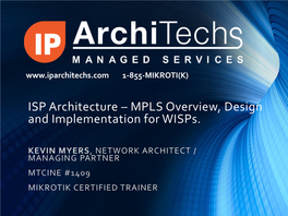 ISP Architecture – MPLS Overview, Design and Implementation for Wisps