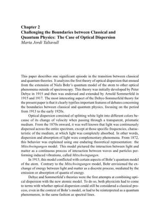 Chapter 2 Challenging the Boundaries Between Classical and Quantum Physics: the Case of Optical Dispersion Marta Jordi Taltavull
