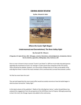 Where the Custer Fight Began: Undermanned and Overwhelmed, the Reno Valley Fight by Donald W