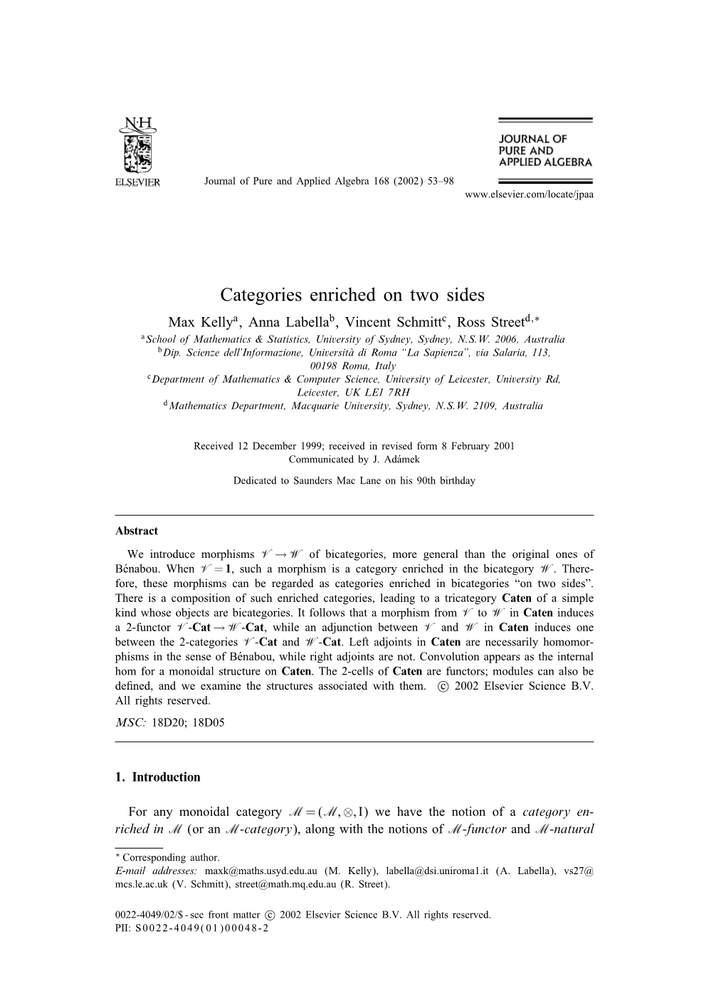 Categories Enriched on Two Sides Max Kellya, Anna Labellab, Vincent Schmittc, Ross Streetd;∗ Aschool of Mathematics & Statistics, University of Sydney, Sydney, N.S.W