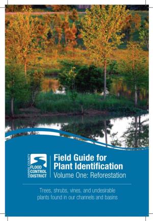 Field Guide for Plant Identification Volume One: Reforestation