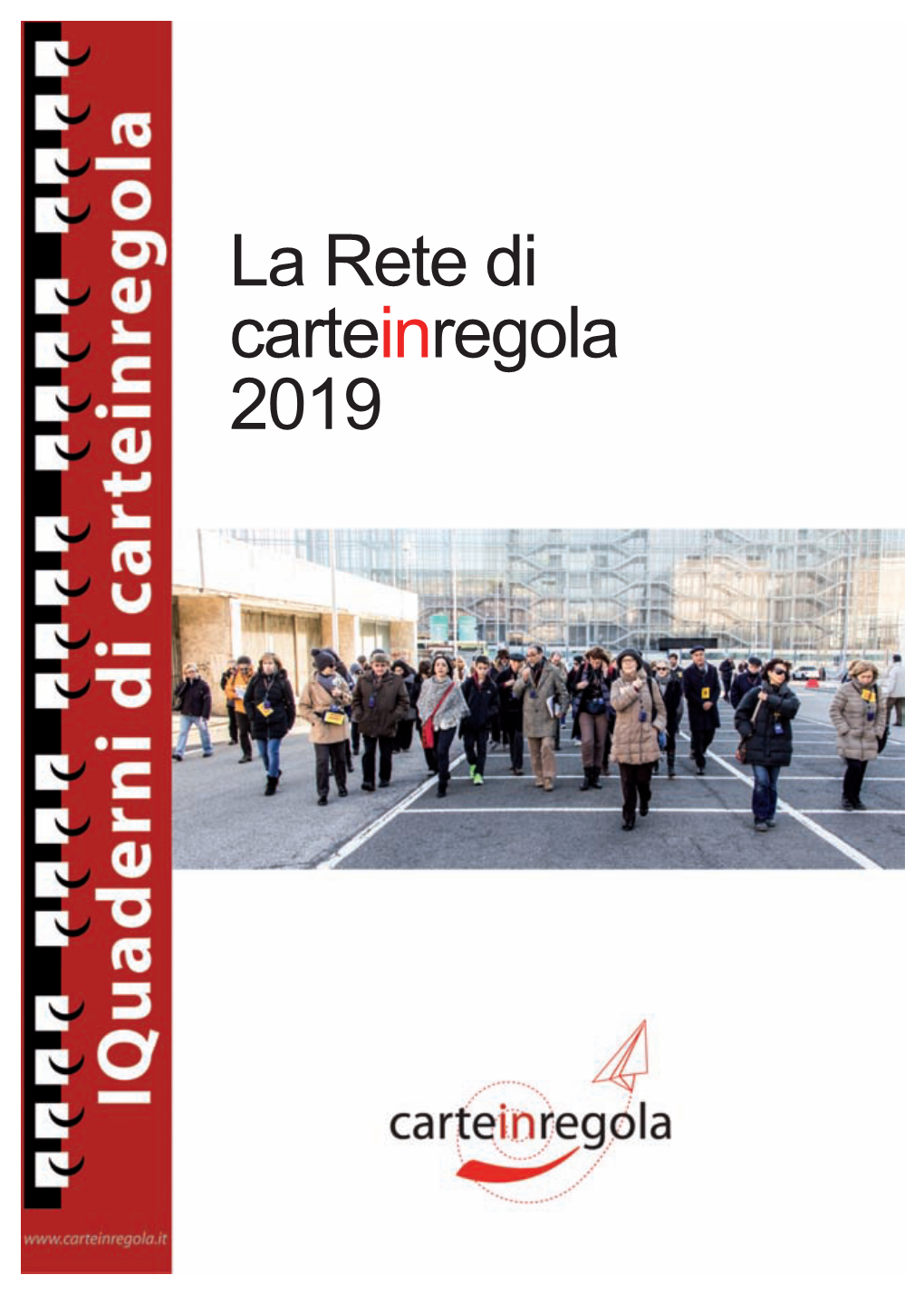 La Rete Di Carteinregola 2019 2 in Ricordo Di Brunello, Maurizio, Massimo