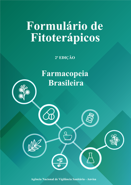 Formulário De Fitoterápicos Da Farmacopeia Brasileira, 2ª Edição Ii