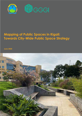 Mapping of Public Spaces in Kigali: Towards City-Wide Public Space Strategy