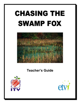 Chasing the Swamp Fox