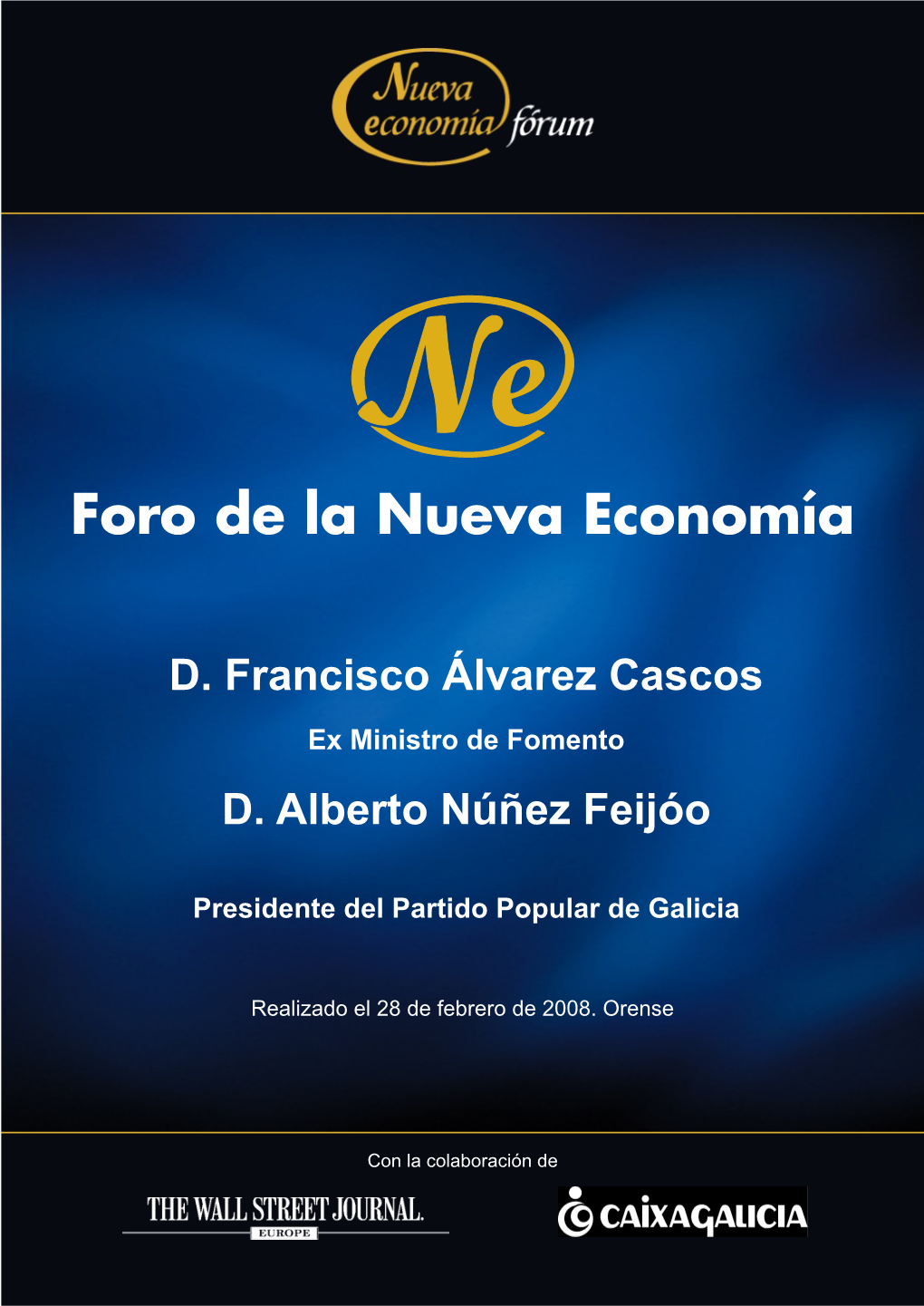 D. Francisco Álvarez Cascos D. Alberto Núñez Feijóo