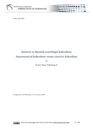 Answers to Spanish Centrifugal Federalism: Asymmetrical Federalism Versus Coercive Federalism by Esther Seijas Villadangos