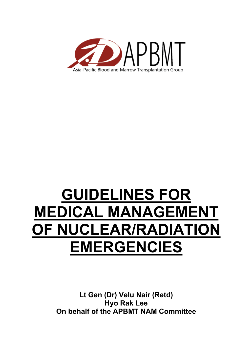 Guidelines for Medical Management of Nuclear/Radiation Emergencies