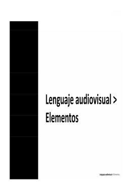 J Di I L Lenguaje Audiovisual &gt; Elementos