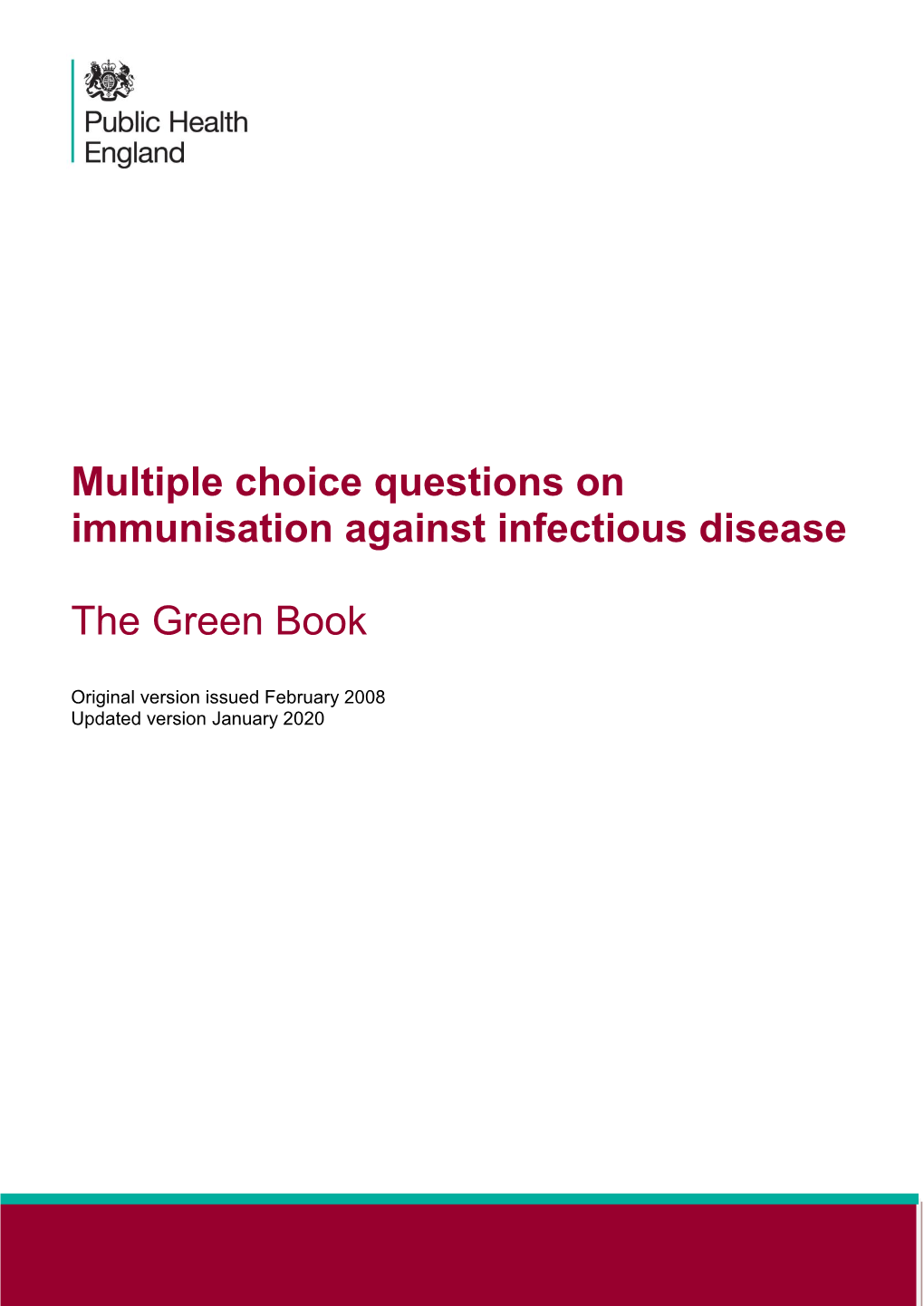 Multiple Choice Questions on Immunisation Against Infectious Disease