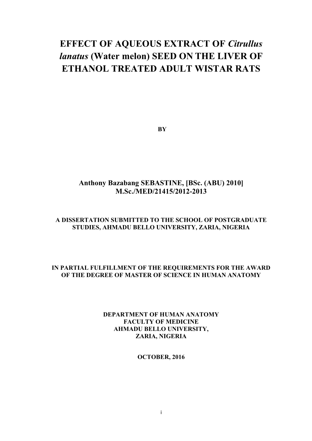 EFFECT of AQUEOUS EXTRACT of Citrullus Lanatus (Water Melon) SEED on the LIVER of ETHANOL TREATED ADULT WISTAR RATS