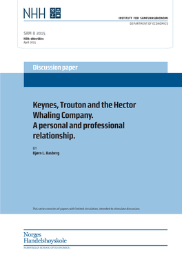 Keynes, Trouton and the Hector Whaling Company. a Personal and Professional Relationship