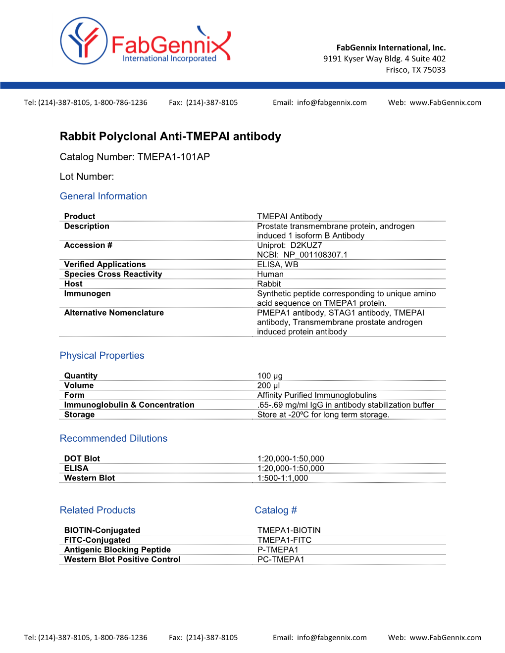 TMEPAI Antibody Catalog Number: TMEPA1-101AP Lot Number: General Information