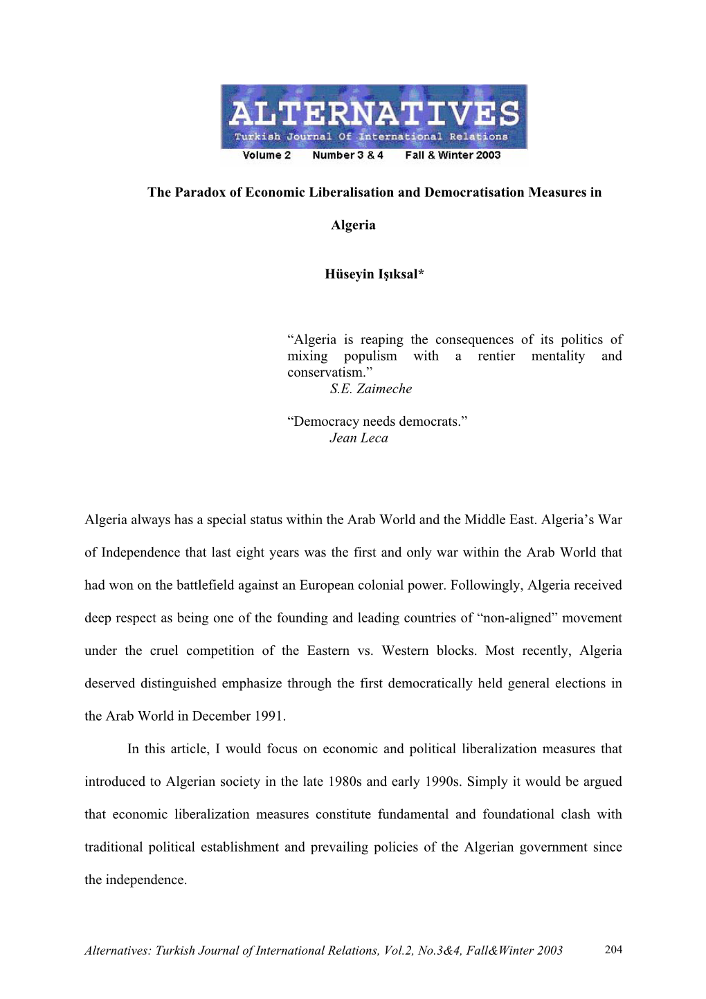 “Algeria Is Reaping the Consequences of Its Politics of Mixing Populism with a Rentier Mentality and Conservatism.” S.E