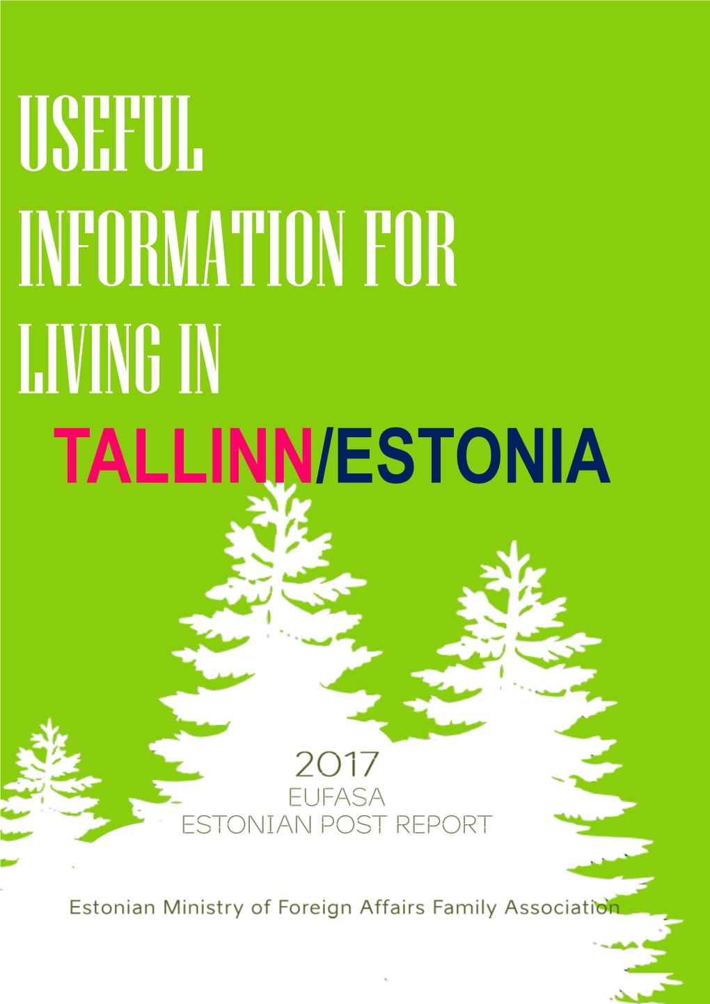 Useful Information for Living in Tallinn/Estonia