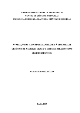 Marker Development and Insight on the Genetic Variability of Jatropha Curcas Accessions from Brazilian Germplasm …………………………………………