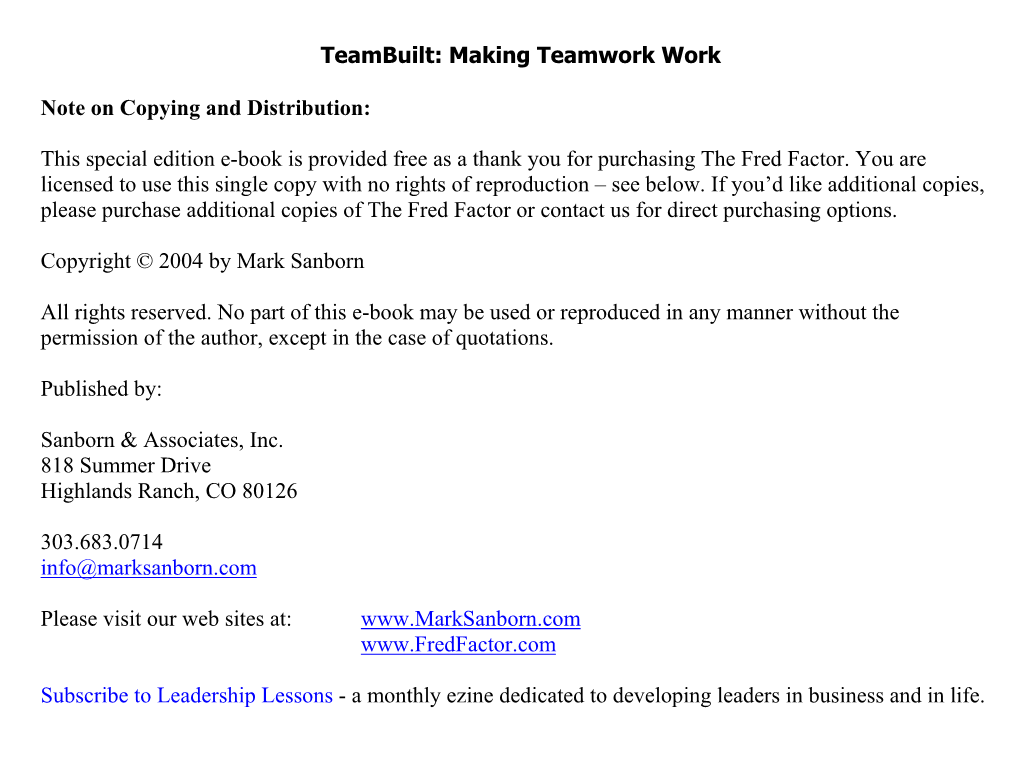 Teambuilt: Making Teamwork Work Note on Copying and Distribution