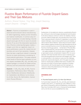 Fluorine Beam Performance of Fluoride Dopant Gases and Their Gas Mixtures Authors: Sharad Yedave, Ying Tang, Joseph Sweeney, Joseph Despres – Entegris