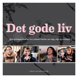 Otte Kvindeportrætter Fra Lolland-Falster Om Valg, Vilje Og Virkelyst