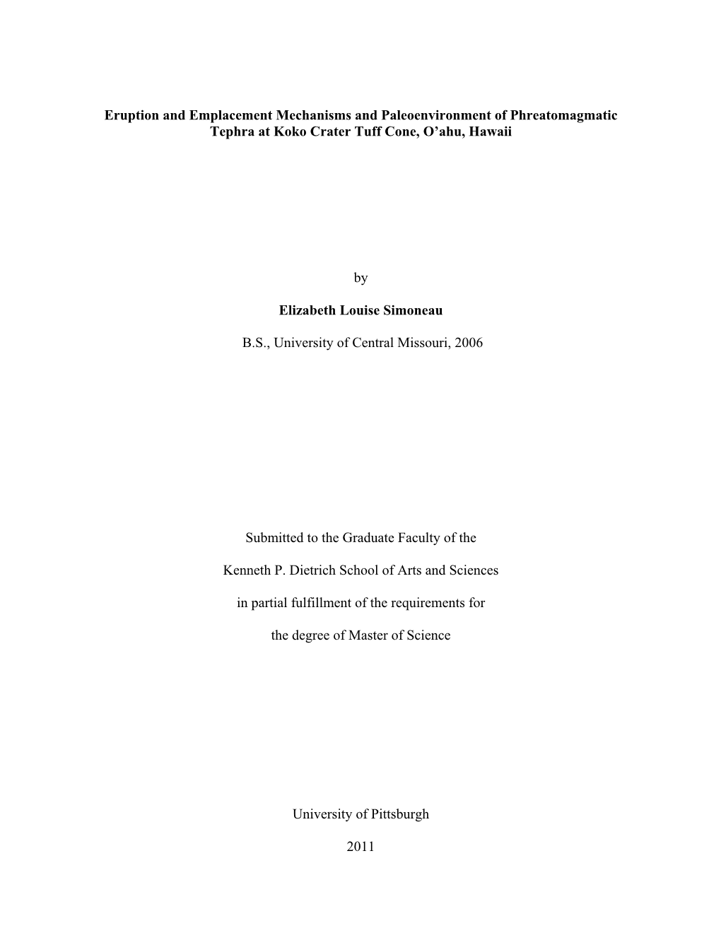 I ERUPTION and EMPLACEMENT MECHANISMS and PALEOENVIRONMENT