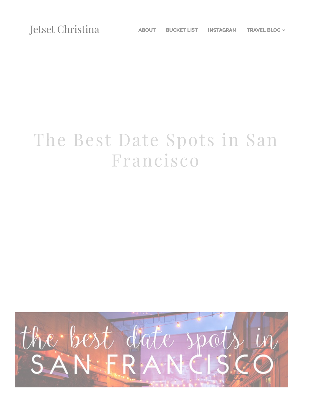 The Best Date Spots in San Francisco ABOUT BUCKET LIST INSTAGRAM TRAVEL BLOG 