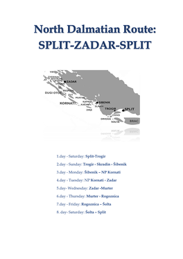 1.Day - Saturday: Split-Trogir