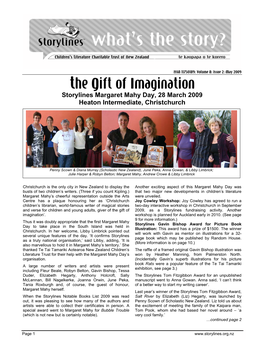 The Gift of Imagination Storylines Margaret Mahy Day, 28 March 2009 Heaton Intermediate, Christchurch