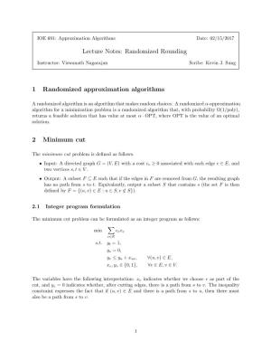 Lecture Notes: Randomized Rounding 1 Randomized Approximation