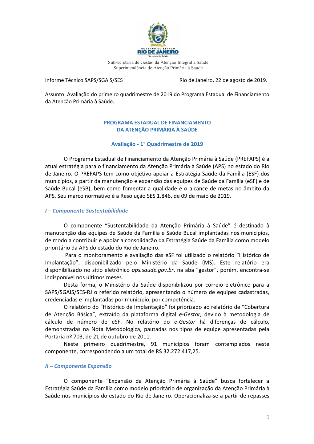 Avaliação Do Primeiro Quadrimestre De 2019 Do Programa Estadual De Financiamento Da Atenção Primária À Saúde