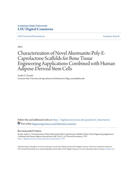 Characterization of Novel Akermanite:Poly-E-Caprolactone Scaffolds for Bone Tissue Engineering Aapplications Combined with Human Adipose-Derived Stem Cells" (2011)