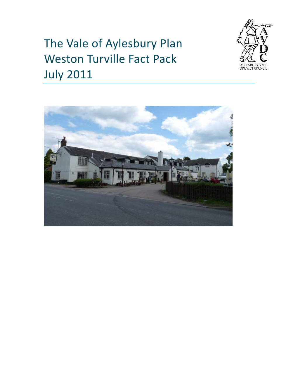 The Vale of Aylesbury Plan Weston Turville Fact Pack July 2011