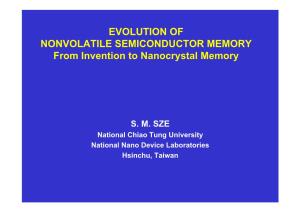 EVOLUTION of NONVOLATILE SEMICONDUCTOR MEMORY from Invention to Nanocrystal Memory