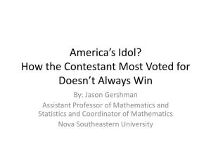 American Idol? and the Winner Is…