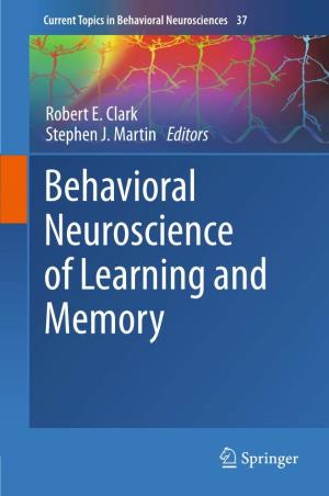 Behavioral Neuroscience of Learning and Memory Current Topics in Behavioral Neurosciences