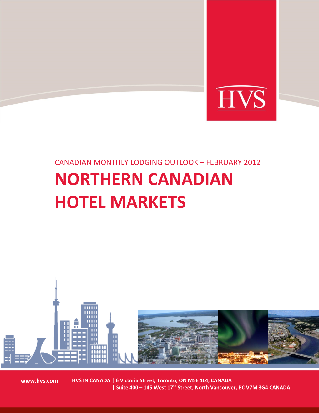 Northern Canadian Hotel Markets