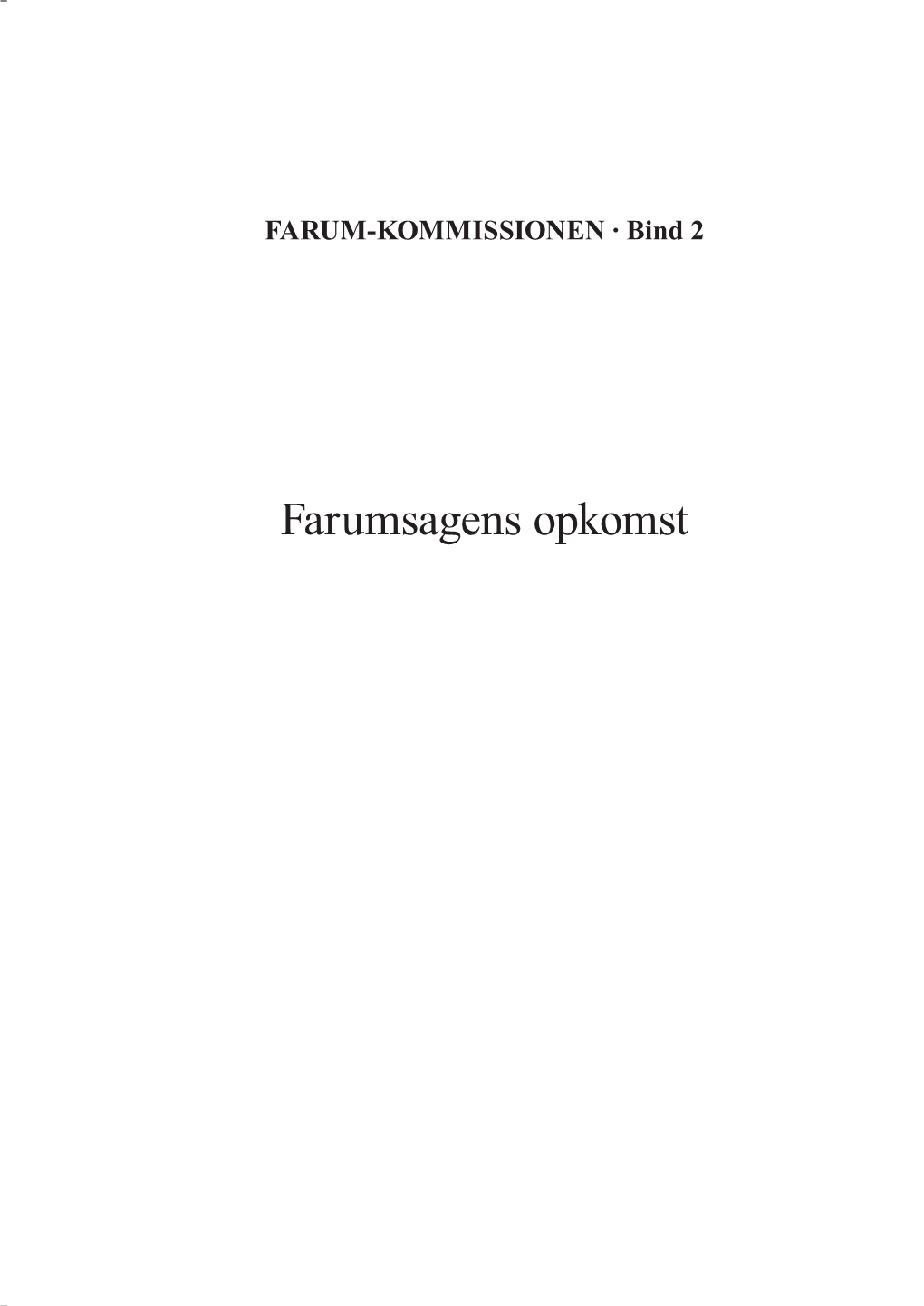 Farumsagens Opkomst Bind 2 · Farumsagens Opkomst