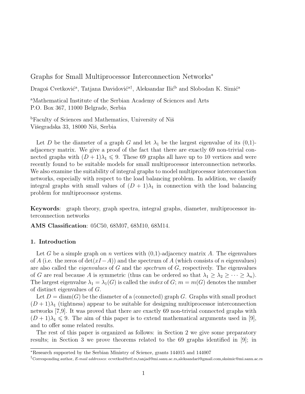 Graphs for Small Multiprocessor Interconnection Networks