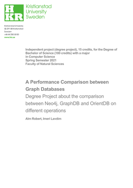 A Performance Comparison Between Graph Databases Degree Project About the Comparison Between Neo4j, Graphdb and Orientdb on Different Operations