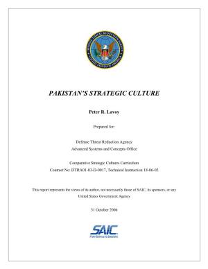 PAKISTAN's STRATEGIC CULTURE Pakistan Is One of the Least Secure Countries on the Planet