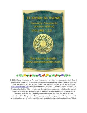 Bahishti Zewar (Translated As Heavenly Ornaments), Was Written by Maulana Ashraf Ali Thanvi Rahmatullahe Alaihe