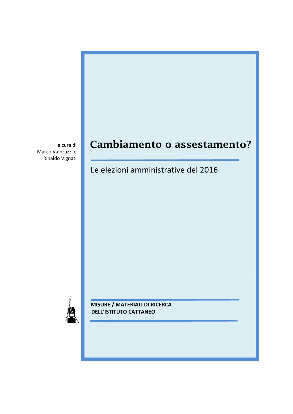 Cambiamento O Assestamento? Marco Valbruzzi E Rinaldo Vignati