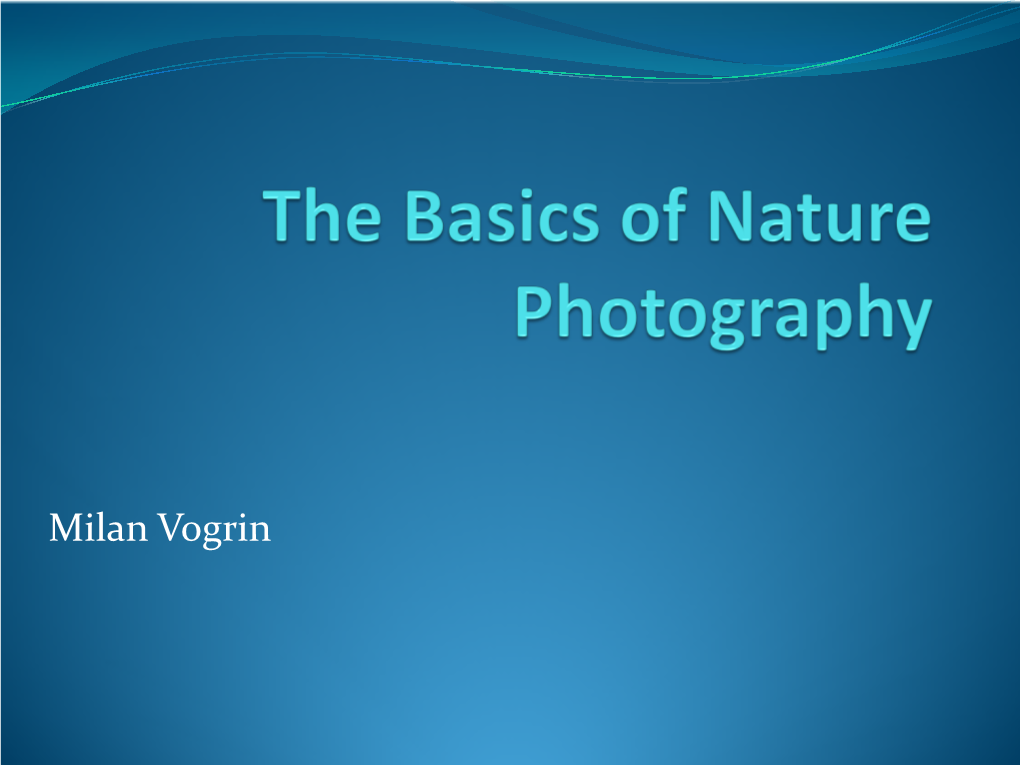 The Basics of Nature Photography